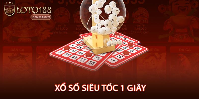 Xổ Số Siêu Tốc 1 Giây - Khám Phá Game Nhanh Hấp Dẫn 2026 1 Xổ Số Siêu Tốc 1 Giây - Tham Gia Ngay Trúng Lớn Cực Nhanh