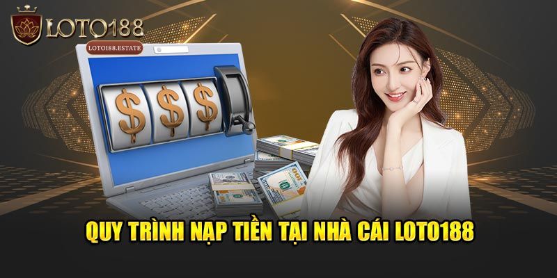 Nạp Tiền Loto188 - Chia Sẻ Quy Trình Giao Dịch Đơn Giản 3 Nạp tiền bằng ví điện tử