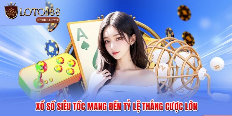 Xổ Số Siêu Tốc 1 Phút - Khám Phá Trò Chơi Nhanh 2026 3 Vì sao nên trải nghiệm xổ số siêu tốc 1 phút tại Loto188